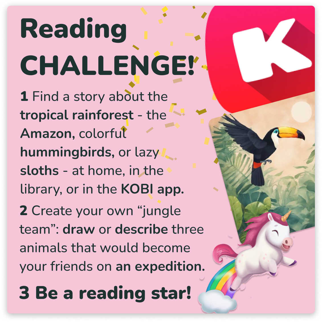 Discover how KOBI Reading Challenges turn weekly themes into daily progress. Fun missions like 'The Wonders of the Tropical Rainforest' make practice meaningful - with Snap-a-Story, WordBlaster, and ThinkTalk.